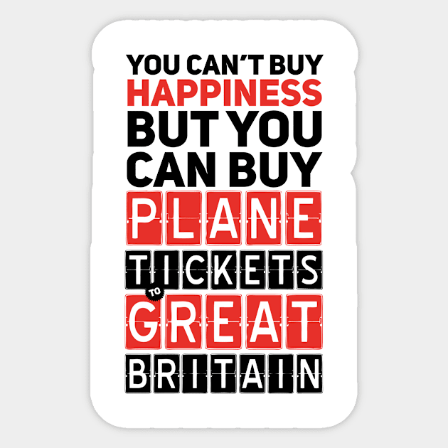 Plane Ticket to Great Britain - Funny Travel Sayings Sticker by bluerockproducts